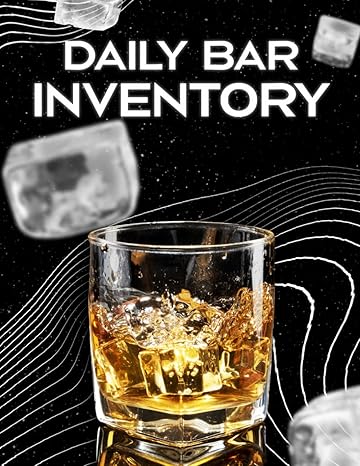 daily bar inventory log book comprehensive record to track daily bar inventory wine and drinks record keeper
