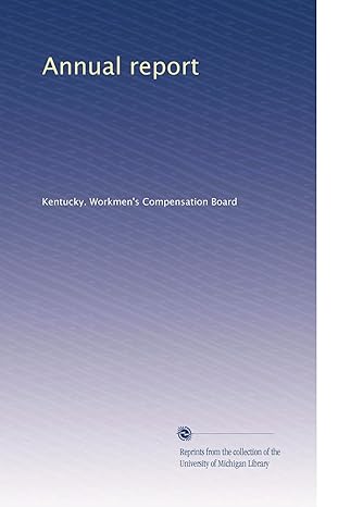 annual report 1st edition . kentucky. workmens compensation board b0038w0yxk
