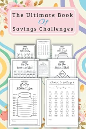 the ultimate book of savings challenges journal 2023 savings tracker journal $100 $300 $500 $1000 $2500