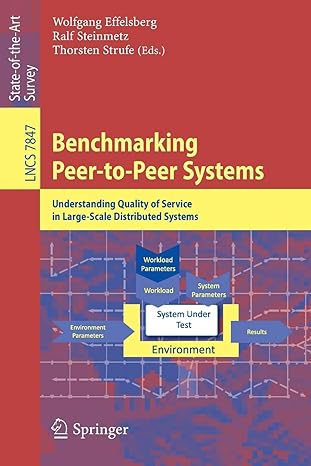 benchmarking peer to peer systems understanding quality of service in large scale distributed systems 1st