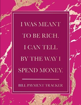 bill payment tracker i was meant to be rich i can tell by the way i spend money monthly bill payment