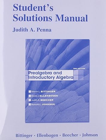 student solutions manual for prealgebra and introductory algebra 3rd edition marvin l bittinger ,david j