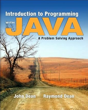 introduction to programming with java a problem solving approach 1st edition j. dean .r.dean b003yd9d4e