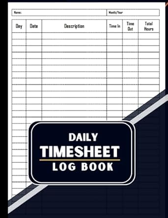daily time sheet log book daily work task log book timesheet log book to record time work time record book