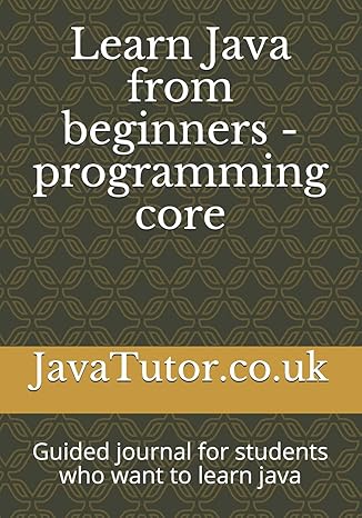learn java for beginners programming journal for students guided journal for students who want to learn java