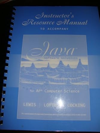 instructor s resource manual to accompany java software solutions for ap computer science 1st edition lewis,