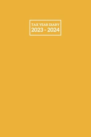 tax year diary 2023 2024 tax year diary for self employed income and expenses tracker for small businesses