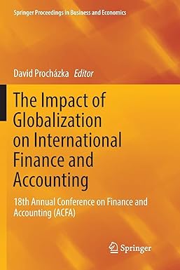 the impact of globalization on international finance and accounting 18th annual conference on finance and