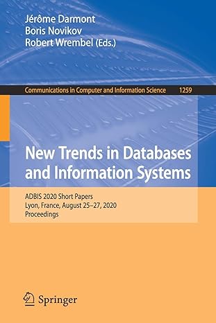 new trends in databases and information systems adbis 2020 short papers lyon france august 25 27 2020