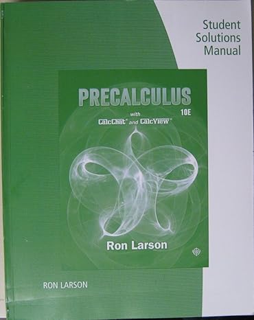 study guide with student solutions manual for larson s precalculus 10th 10th edition ron larson 133728078x,