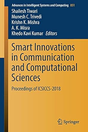 smart innovations in communication and computational sciences proceedings of icsiccs 2018 1st edition