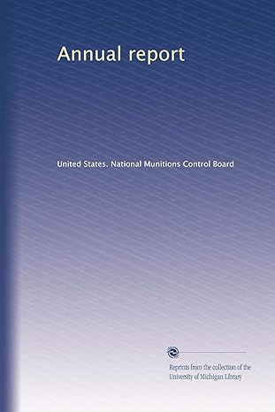 annual report 1st edition . united states. national munitions control board b003txt18w