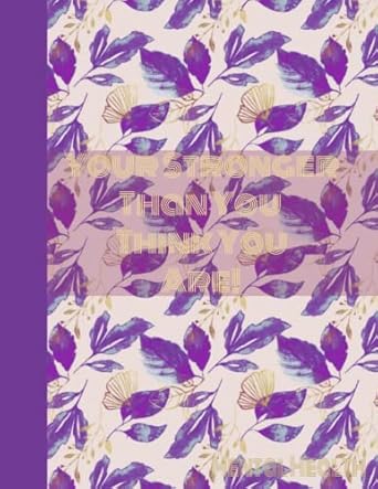 purple anxiety and depression relief journal mental health your stronger than you think you are 1st edition