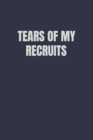 tears of my recruits funny novelty lined journal gift for hr professionals 1st edition swipe victory press