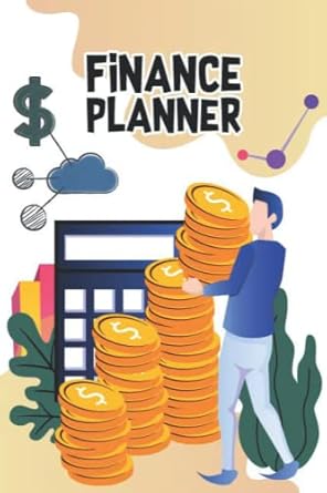 finance planner a journal and logbook to have notes about your day to day savings expenses budgets and many