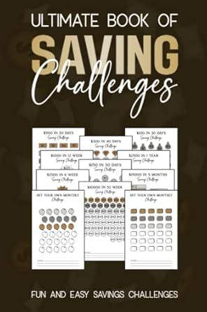 ultimate book of savings challenges 52 week savings challenge chart 120 pages money savings challenges book