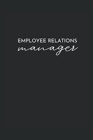 employee relations manager lined notebook 1st edition kiarre sanai antoinette b0bhl33hqy