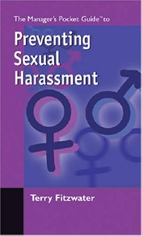 the manager s pocket guide to preventing sexual harassment 1st edition terry fitzwater b008smlivc