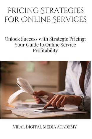 pricing strategies for online services 1st edition viral digital media academy 979-8861485401