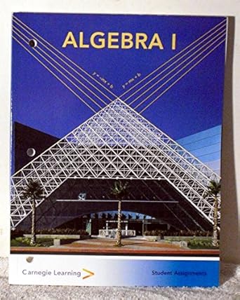 carnegie learning algebra 1 student assignments 1st edition various 1609721411, 978-1609721411