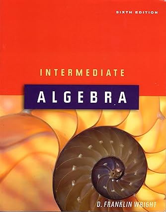 intermediate algebra 6th edition d. franklin wright 1932628436, 978-1932628432