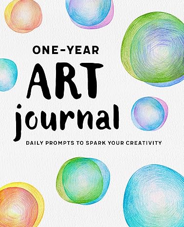 one year art journal daily prompts to spark your creativity 1st edition rockridge press 1638075018,