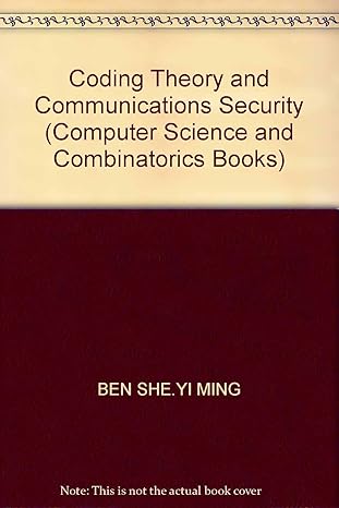 coding theory and communications security 1st edition ben she.yi ming 7302124639, 978-7302124634