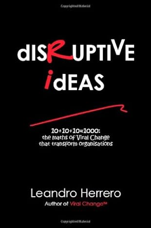 disruptive ideas 1st edition leandro herrero 1905776047, 978-1905776047