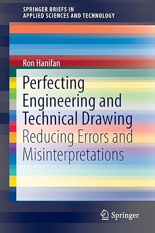 perfecting engineering and technical drawing reducing errors and misinterpretations 2015 edition ron hanifan