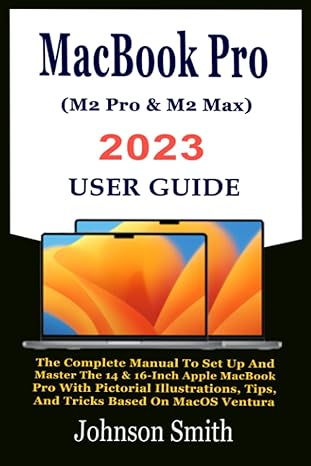 macbook pro 2023 user guide the complete manual to set up and master the 14 and 16 inch apple macbook pro