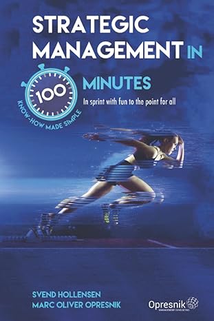 strategic management in 100 minutes in sprint with fun to the point for all 1st edition marc oliver opresnik