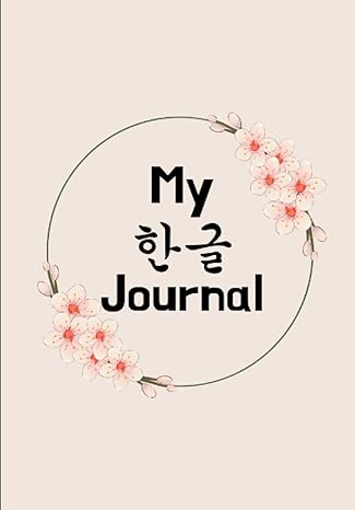 my korean journal a language study journal for beginner korean learners 1st edition a n hunter b0cd8yw86w