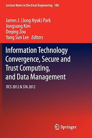 information technology convergence secure and trust computing and data management itcs 2012 and sta 2012 2012