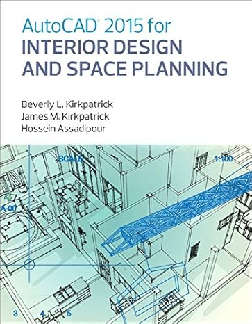 autocad 2015 for interior design and space planning 1st edition beverly kirkpatrick bfa ncidq adjunct faculty