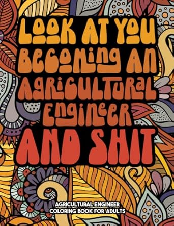agricultural engineer coloring book a snarky and sweary adult coloring book for agricultural engineer funny