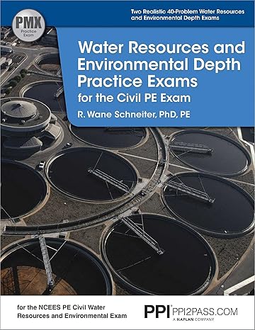 ppi water resources and environmental depth practice exams for the civil pe exam a realistic practice exam