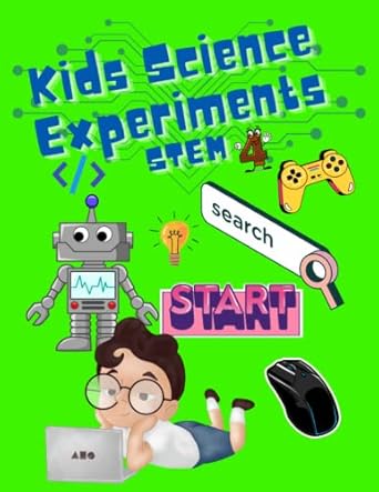 kids science experiments stem 4 coding adventures for early readers an interactive guide to coding concepts