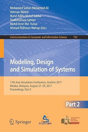 modeling design and simulation of systems 17th asia simulation conference asiasim 2017 melaka malaysia august