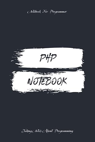 php notebook journal notebook lined for programmers front and back end 6x9 inches 120 pages 1st edition jabez