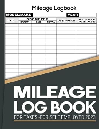 mileage log book for taxes for self employed 2023 efficient mileage tracker for taxes record and track your