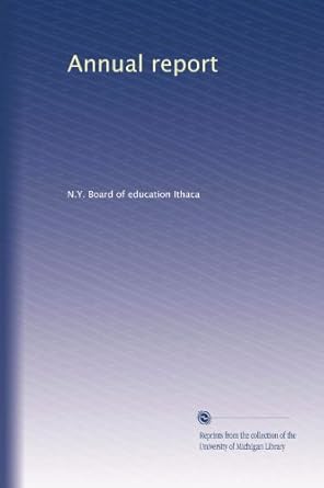 annual report 1st edition n.y. board of education ithaca b0041iybp2