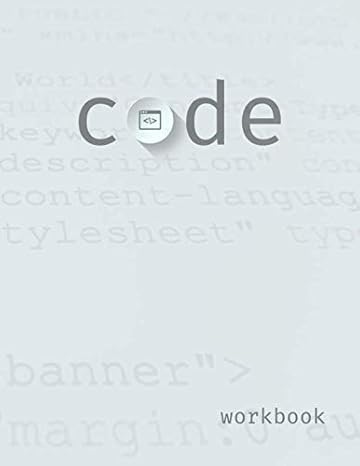 code workbook notebook for coders developers and designers the ideal coding companion 1st edition jacob myers