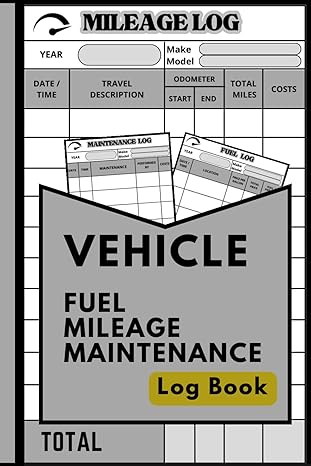 vehicle fuel mileage maintenance log book vehicle mileage journal for business or personal taxes odometer