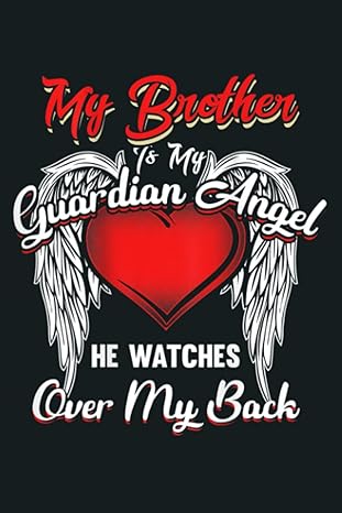 my brother is guardian angel he watches over back christmas notebook planner 6x9 inch daily planner journal