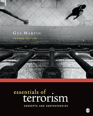 essentials of terrorism concepts and controversies 4th edition gus martin 1506330975, 978-1506330976