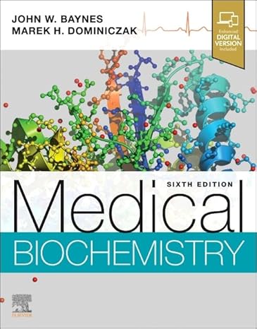 medical biochemistry 6th edition john w baynes phd ,marek h. dominiczak dr hab med frcpath 0323834507,