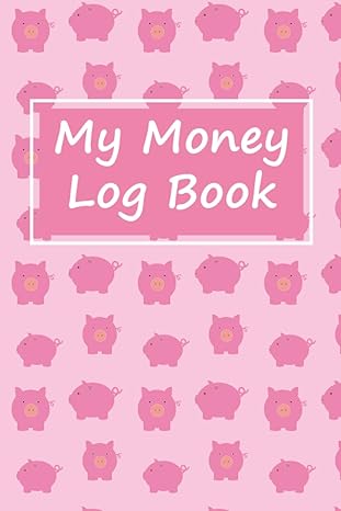 my money log book for kids keep track of their expenses and allowance savings account register book for kids