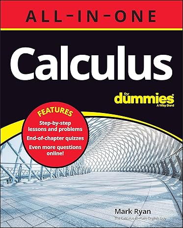 calculus all in one for dummies 1st edition mark ryan 1119909678, 978-1119909675