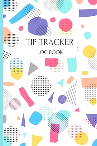 tip tracker log book keep yourself organized with an easy to use notebook for recording daily customer tips