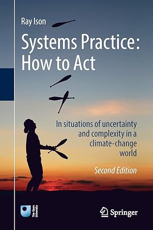 systems practice how to act in situations of uncertainty and complexity in a climate change world 2nd edition